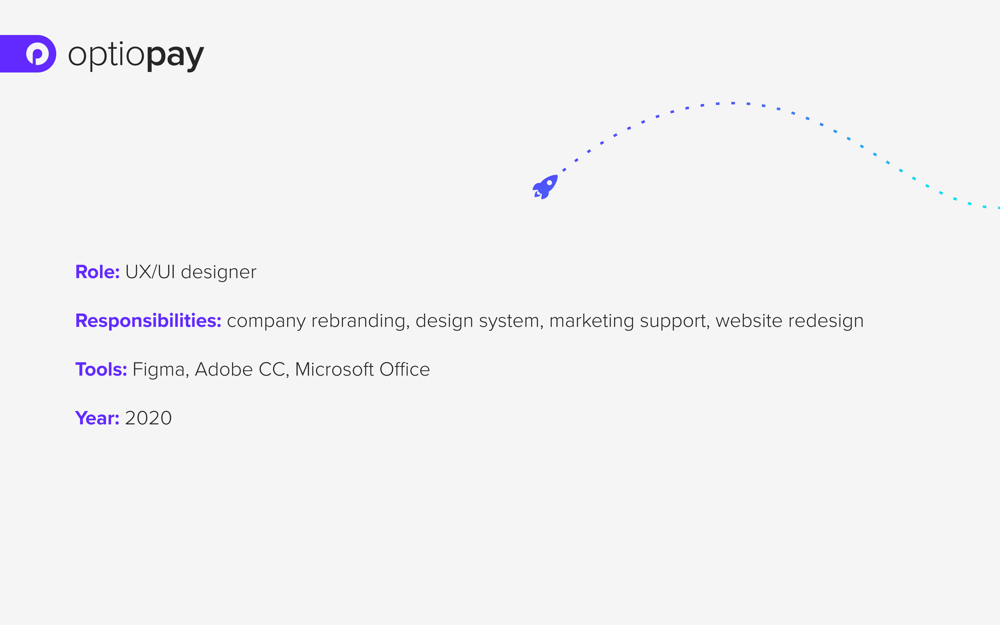 Text on slide. Role: UX/UI designer. Responsibilities: company rebranding, design system, marketing support, website redesign. Tools: Figma, Adobe CC, Microsoft Office