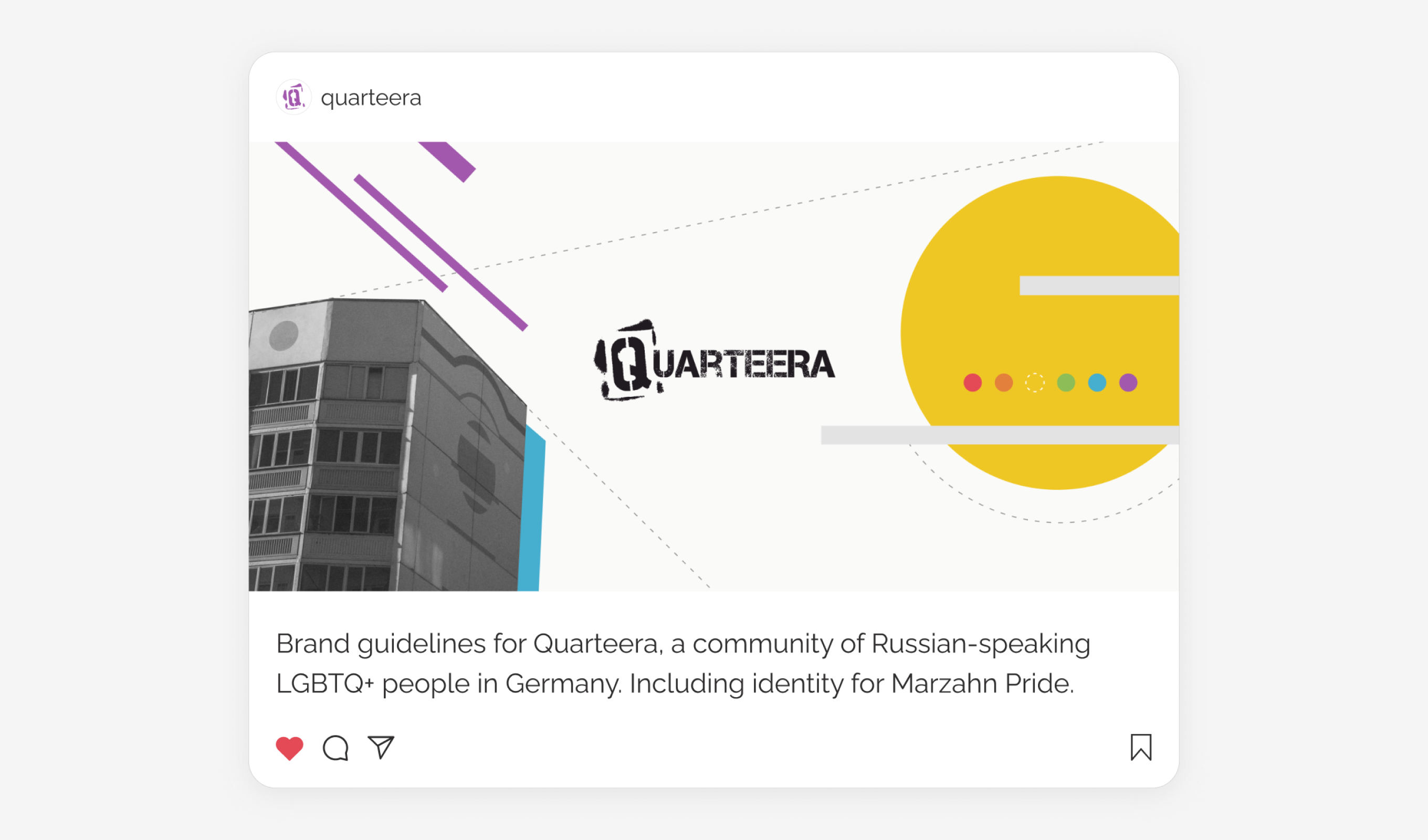 Brand guidelines for quarteera, a community of Russian-speaking LGBTQ+ community in Germany. Including identity for Marzahn Pride.