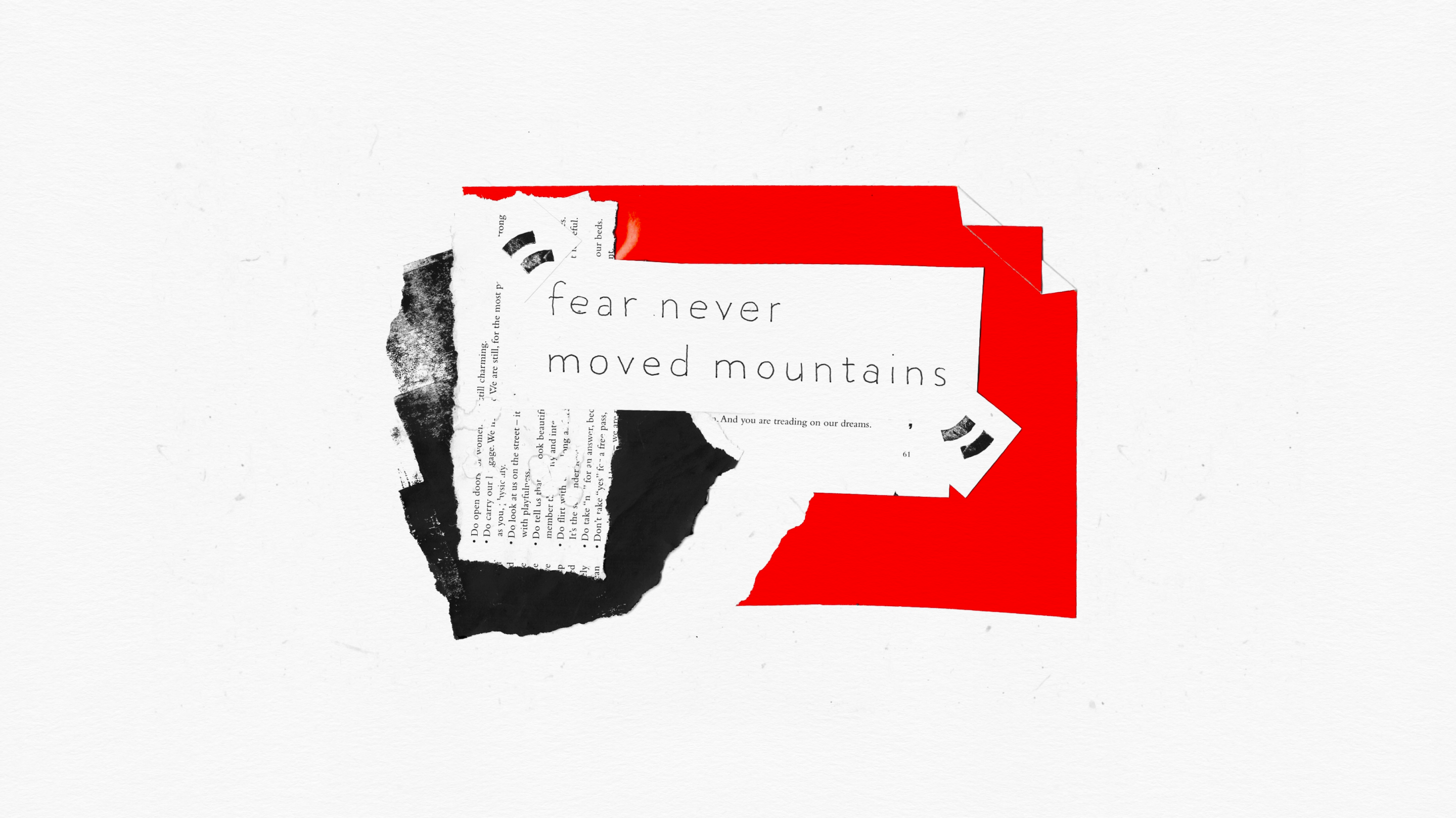 Fear never moved mountains. Modern minimalistic collage with typography